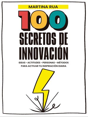 cover image of 100 Secretos de innovación